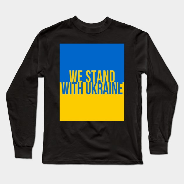 We stand with Ukraine Long Sleeve T-Shirt by Kibria1991